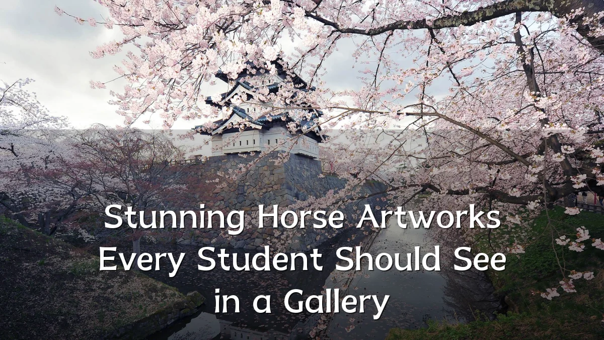 Stunning Horse Artworks Every Student Should See in a Gallery